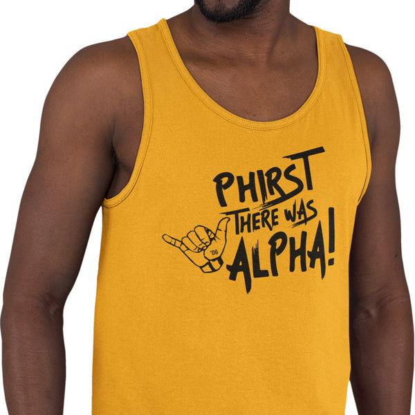 Phirst There Was Alpha (Premium Men's Tank)