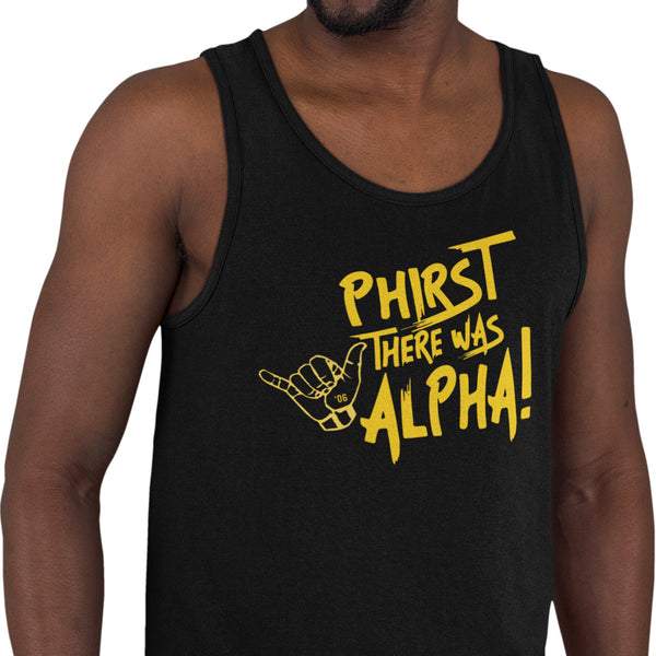 Phirst There Was Alpha (Premium Men's Tank)