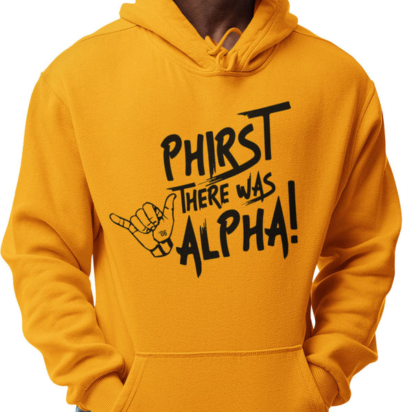 Phirst There Was Alpha (Hoodie)