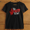 Too Pretty To Die - Kappa Alpha Psi (Premium Men's Short Sleeve)