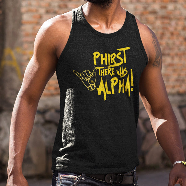 Phirst There Was Alpha (Premium Men's Tank)