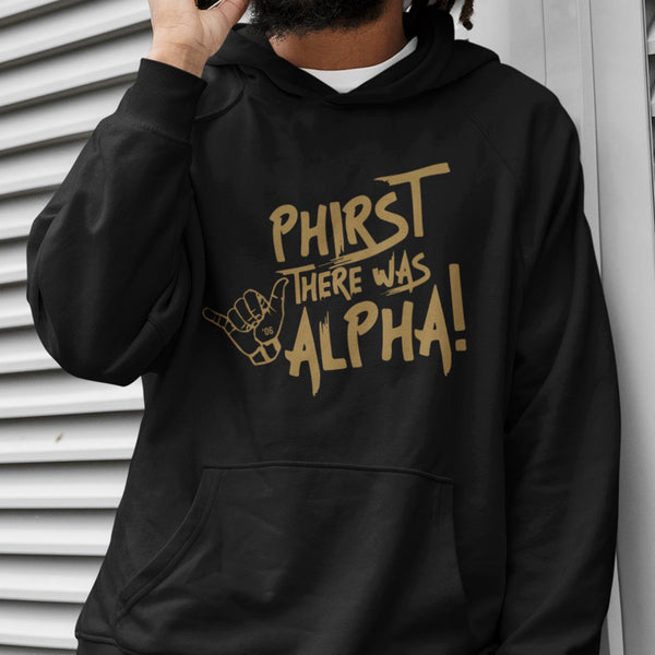 Phirst There Was Alpha (Hoodie)