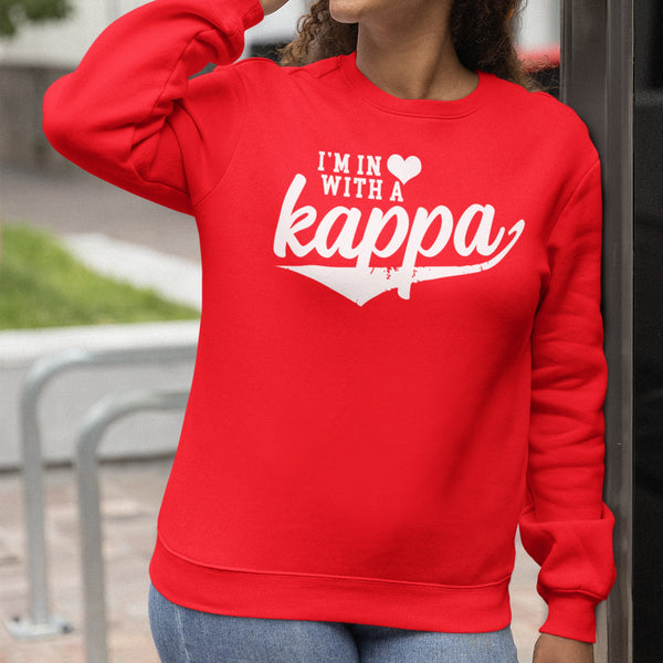 I'm In Love With A Kappa (Women's Sweatshirt)