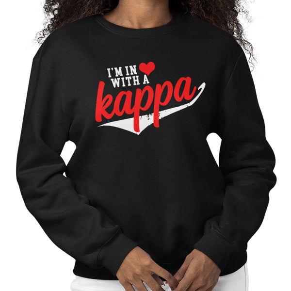 I'm In Love With A Kappa (Women's Sweatshirt)