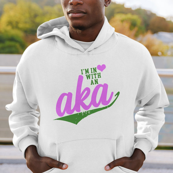 I'm In Love With An AKA (Hoodie)