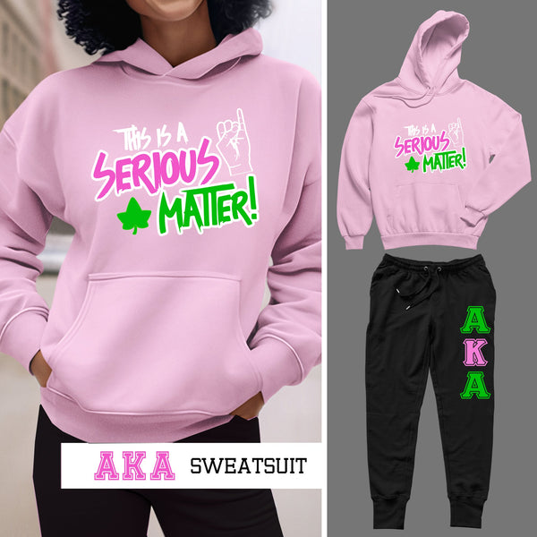 This Is A Serious Matter - Alpha Kappa Alpha (Sweatsuit) - (Hoodie + Sweatpants)