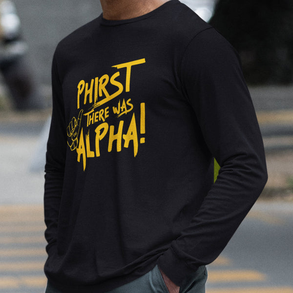 Phirst There Was Alpha (Men's Long Sleeve)