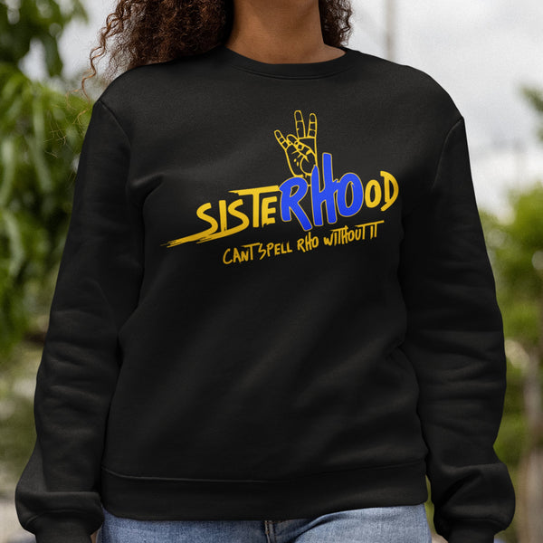 SisteRHOod - Sigma Gamma Rho 1922 (Women's Sweatshirt)